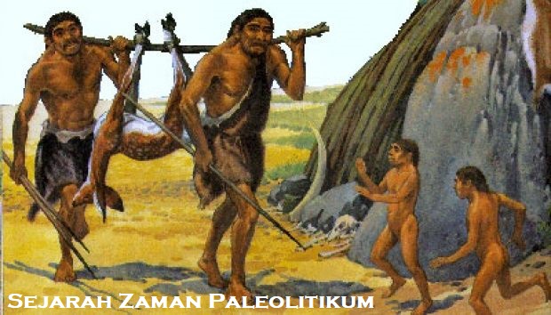 Sejarah Zaman Paleolitikum